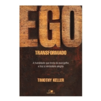 Ego Transformado - Timothy Keller