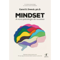 Mindset: A nova psicologia do sucesso - Carol S. Dweck