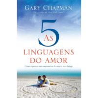 As Cinco Linguagens Do Amor de Gary Chapman